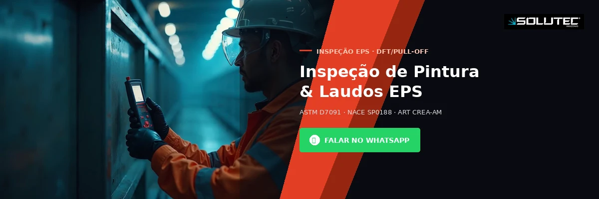 Inspeção de Pintura EPS DFT Pull-off - Solutec AM